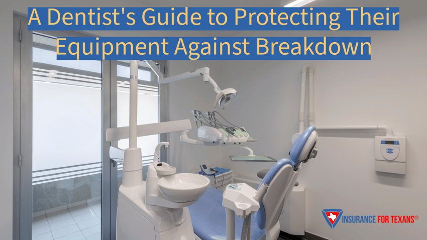 A Dentist's Guide to Protecting Their Equipment Against Breakdown