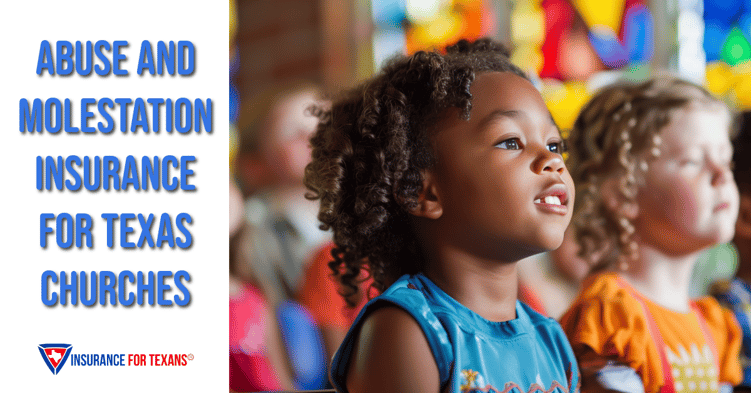 Abuse and molestation insurance for Texas Churches