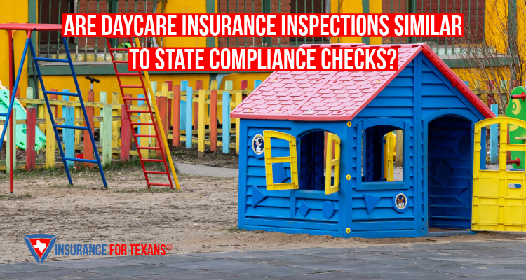 Are Daycare Insurance Inspections Similar To State Compliance Checks?