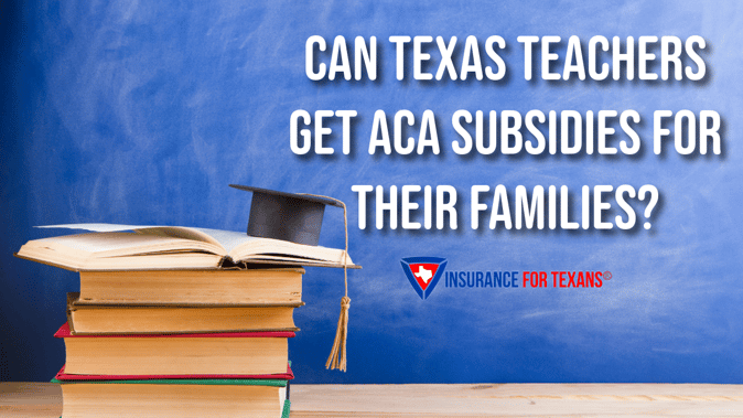 Can Texas Teachers Get ACA Subsidies