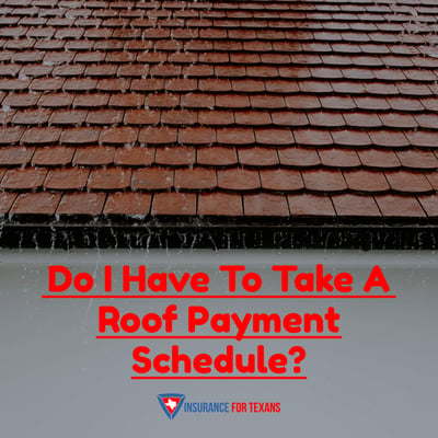 Do I Have To Take A Roof Payment Schedule