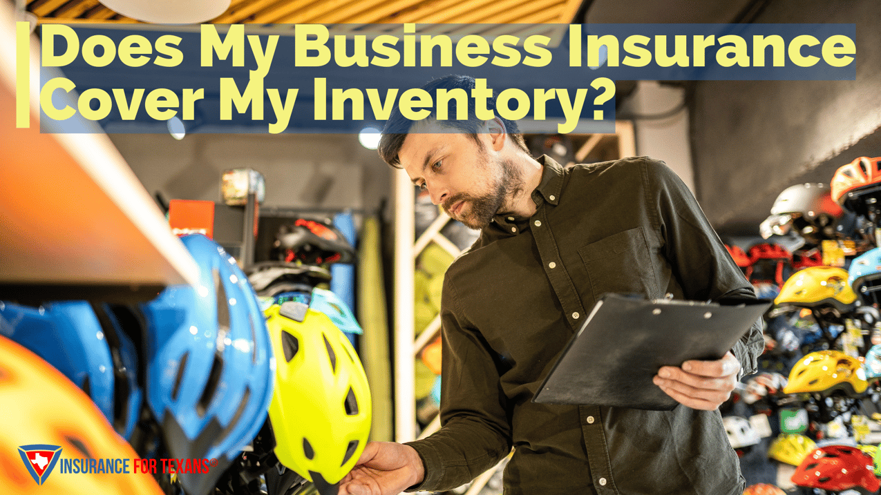 Does My Business Insurance Cover My Inventory?