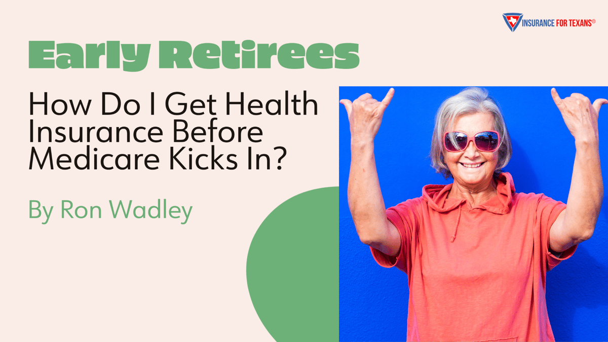 How Does An Early Retiree Get Health Insurance Before Medicare Kicks In?