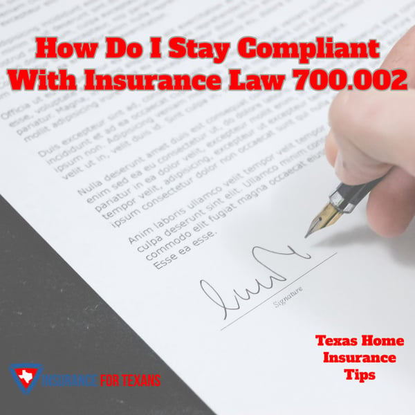 How Do I Stay Compliant With Insurance Law 700.002