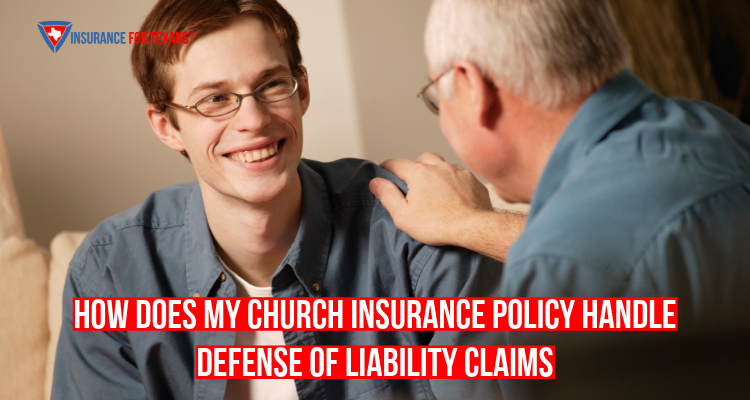 How Does My Church Insurance Policy Handle Defense Of Liability Claims