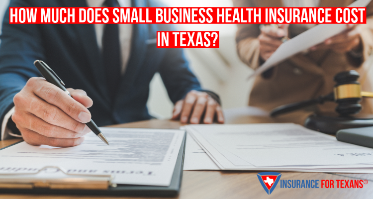 How Much Does Small Business Health Insurance Cost In Texas?