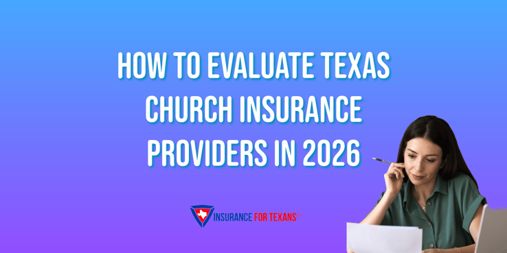 How To Evaluate Texas Church Insurance Providers in 2026