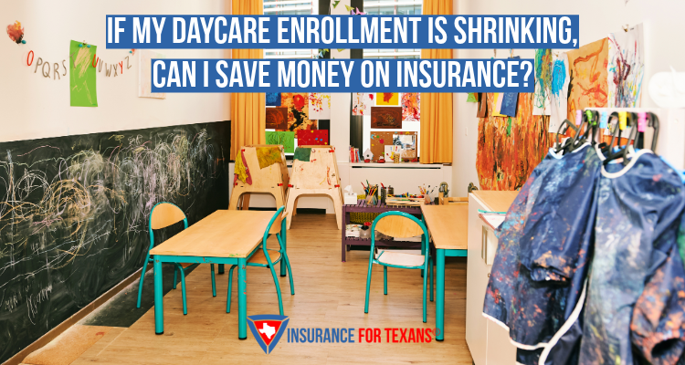 If My Daycare Enrollment Is Shrinking, Can I Save Money On Insurance?