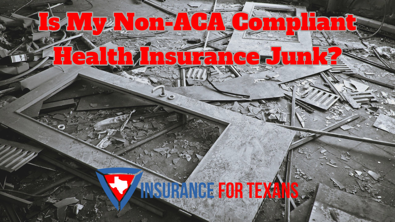 Is My Non-ACA Compliant Health Insurance Junk