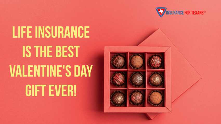 Life Insurance Is The Best Valentines Day Gift Ever!
