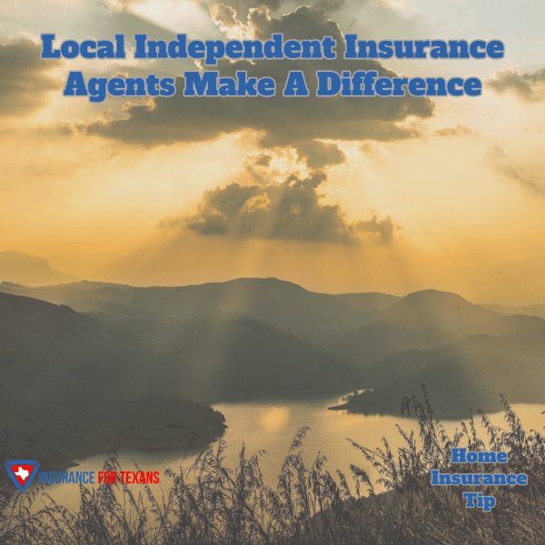 Local Independent Insurance Agents Make a Difference