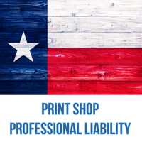 True Texas Print Shop Professional Liability