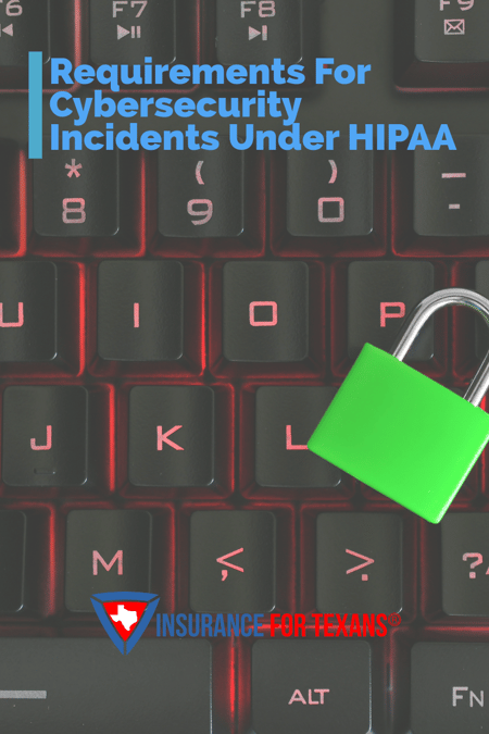 Requirements for Cybersecurity Incidents under HIPAA