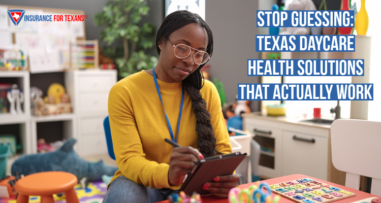 Stop Guessing: Texas Daycare Health Solutions That Actually Work