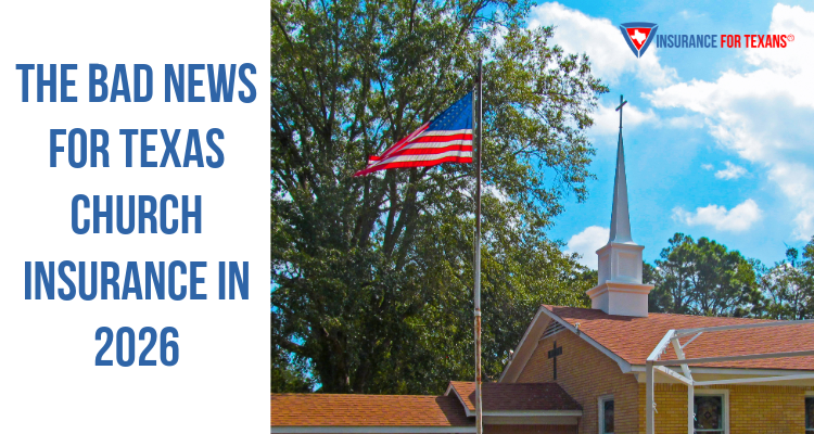 The Bad News For Texas Church Insurance In 2026