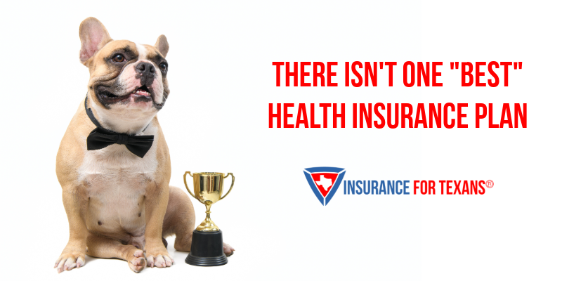 There Isnt One Best Health Insurance Plan