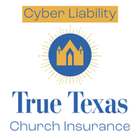 True Texas Church Insurance - Cyber Liability