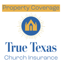 True Texas Church Insurance - Property Coverage