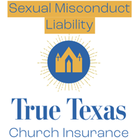 True Texas Church Insurance - Sexual Misconduct Liability