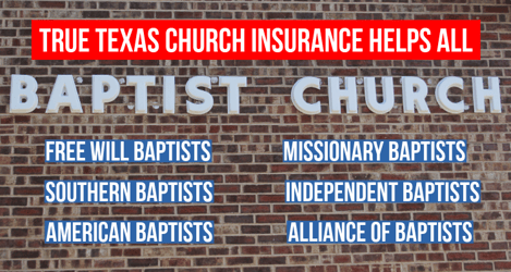True Texas Church Insurance Helps All Baptists