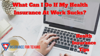 What Can I Do If My Health Insurance At Work Sucks-1