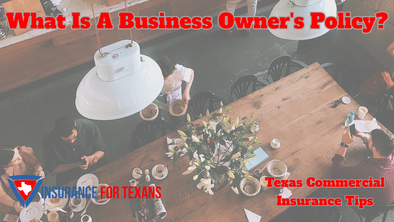 What Is A Business Owner's Policy?
