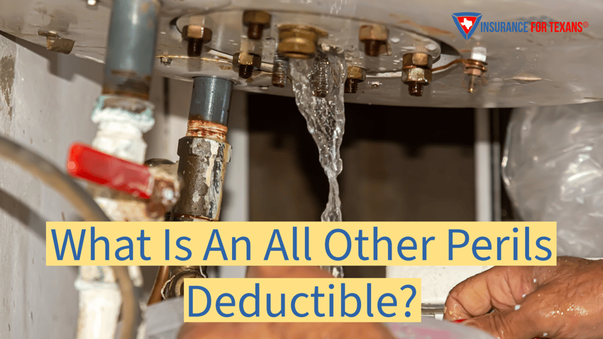 What Is An All Other Perils Deductible?