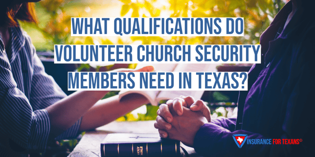 What Qualifications Do Volunteer Church Security Members Need in Texas