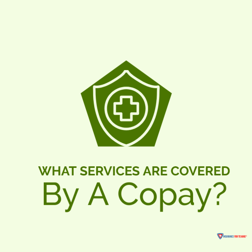 What Services Are Covered By A Copay?