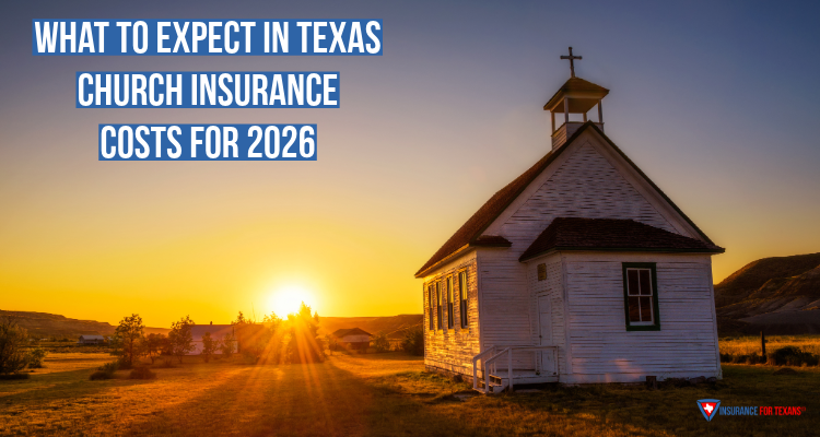 What To Expect In Texas Church Insurance Costs For 2026