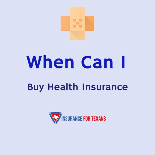 When Can I Buy Health Insurance