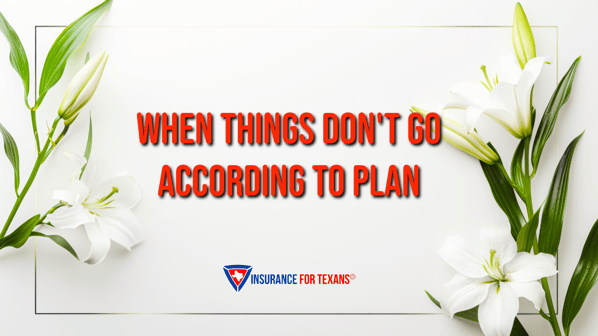 When things dont go according to plan