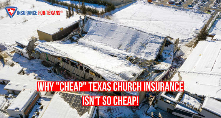 Why Cheap Texas Church Insurance Isnt So Cheap