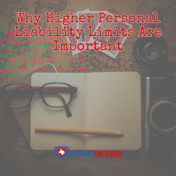 Why Higher Personal Liability Limits Are Important