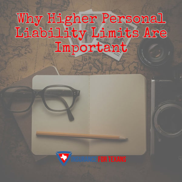 Why Higher Personal Liability Limits Are Important