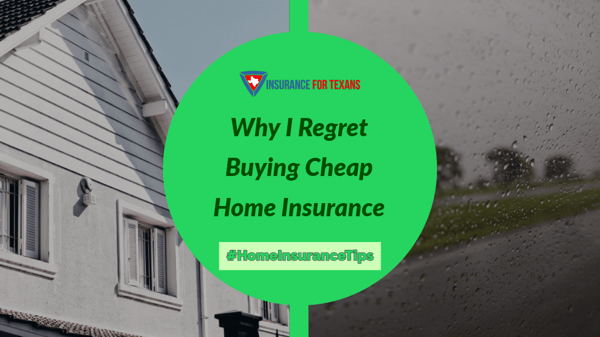 Why I Regret Buying Cheap Home Insurance