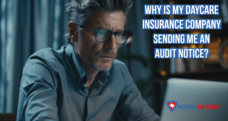 Why Is My Daycare Insurance Company Sending Me An Audit Notice?