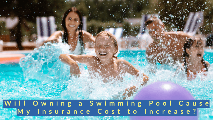 Will Owning a Swimming Pool Cause My Insurance Cost to Increase?