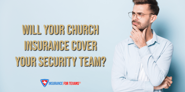 Will Your Church Insurance Cover Your Security Team