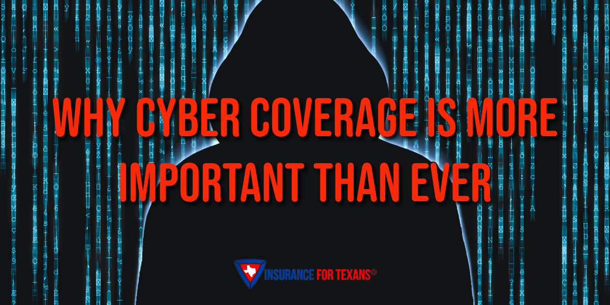 why cyber coverage is more important than ever