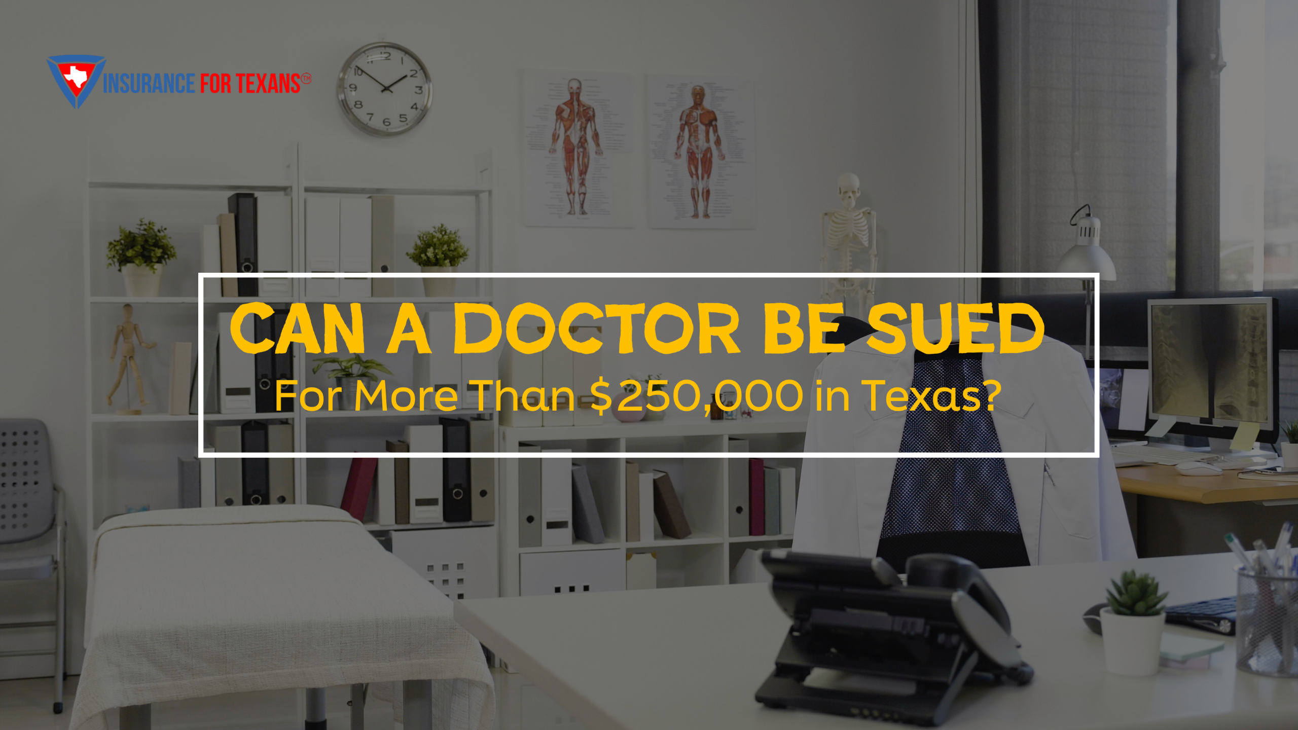 Can A Doctor Be Sued For More Than $250,000 In Texas