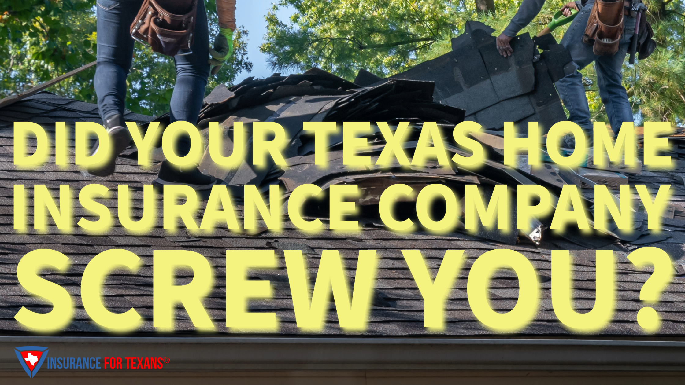 Did Your Texas Home Insurance Company Screw You?