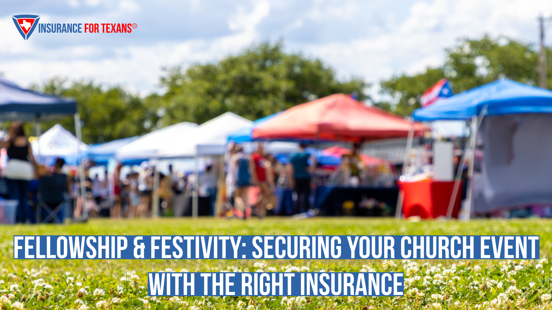 Fellowship & Festivity: Securing Your Church Event with the Right Insurance