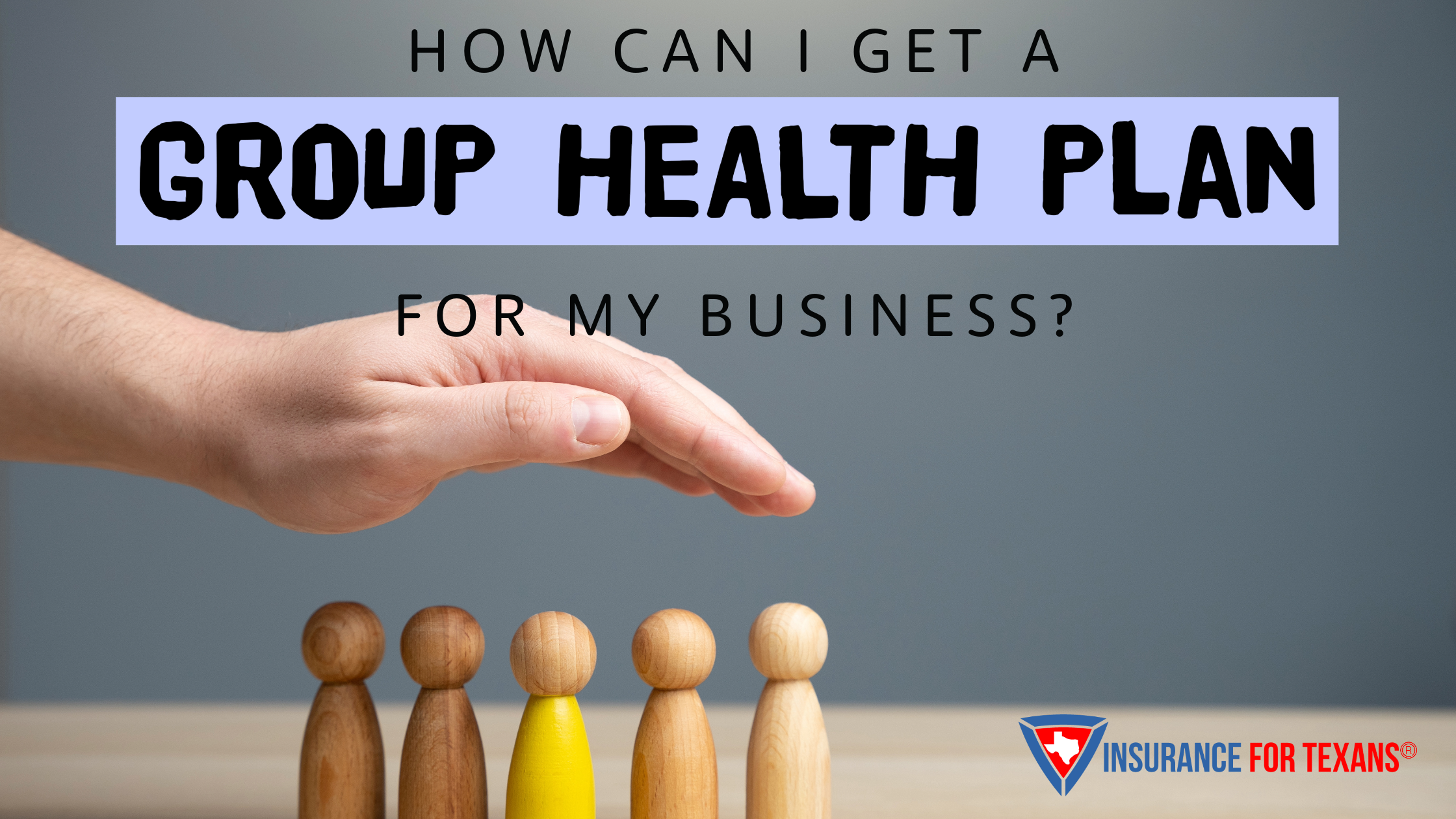 How Can I Get A Group Health Plan For My Business?