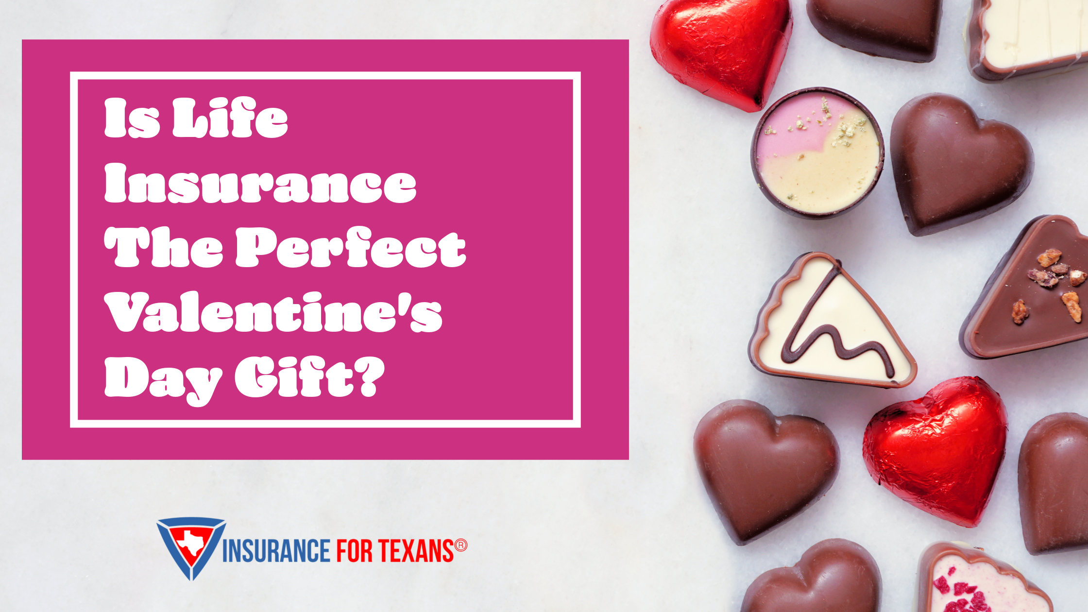 Is Life Insurance the Perfect Valentine's Day Gift?