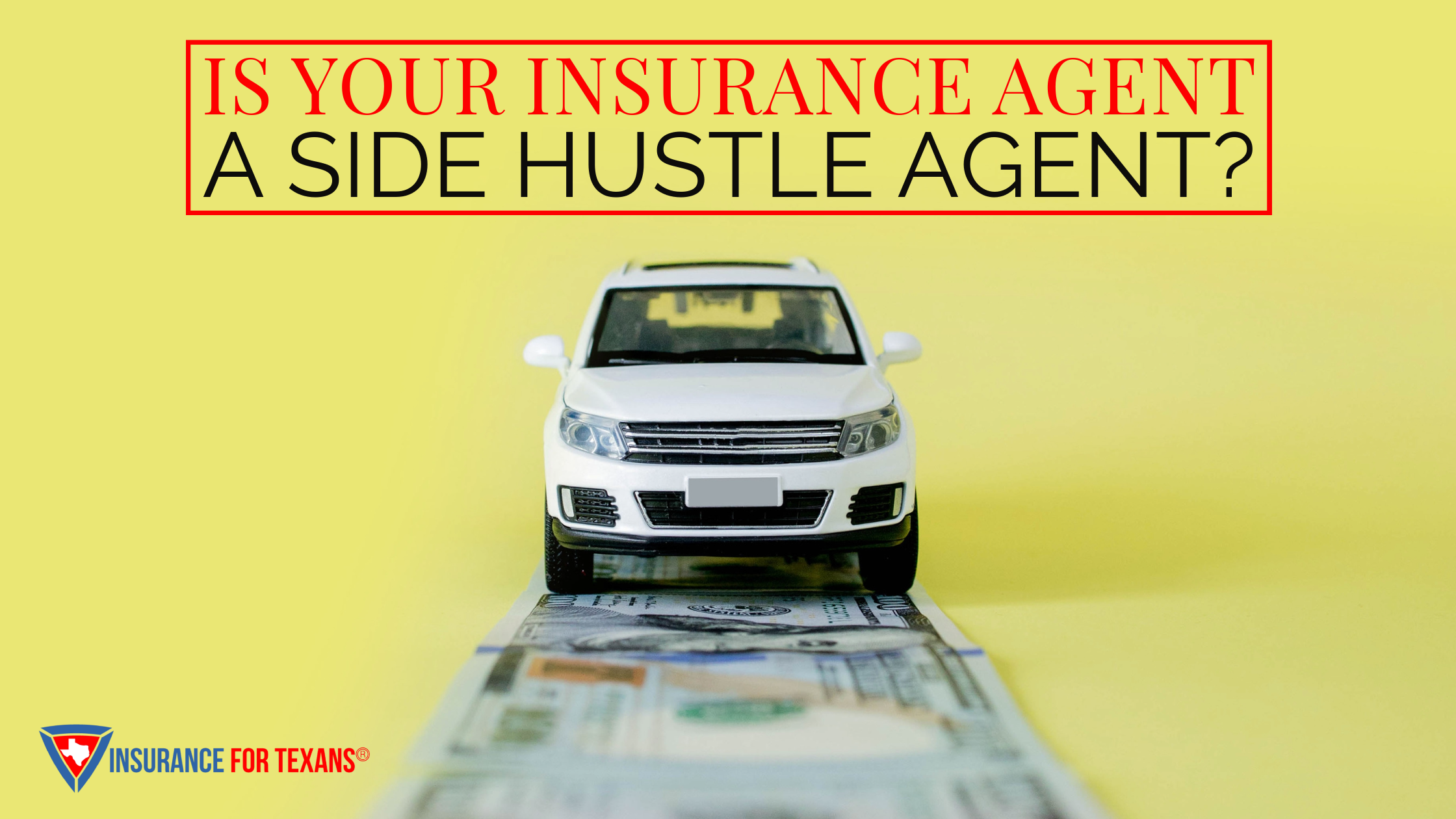 Is Your Insurance Agent A Side Hustle Agent?