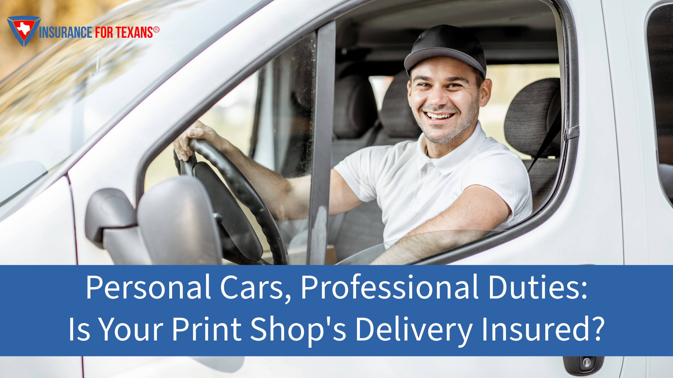 Personal Cars, Professional Duties: Is Your Print Shop's Delivery Insured?