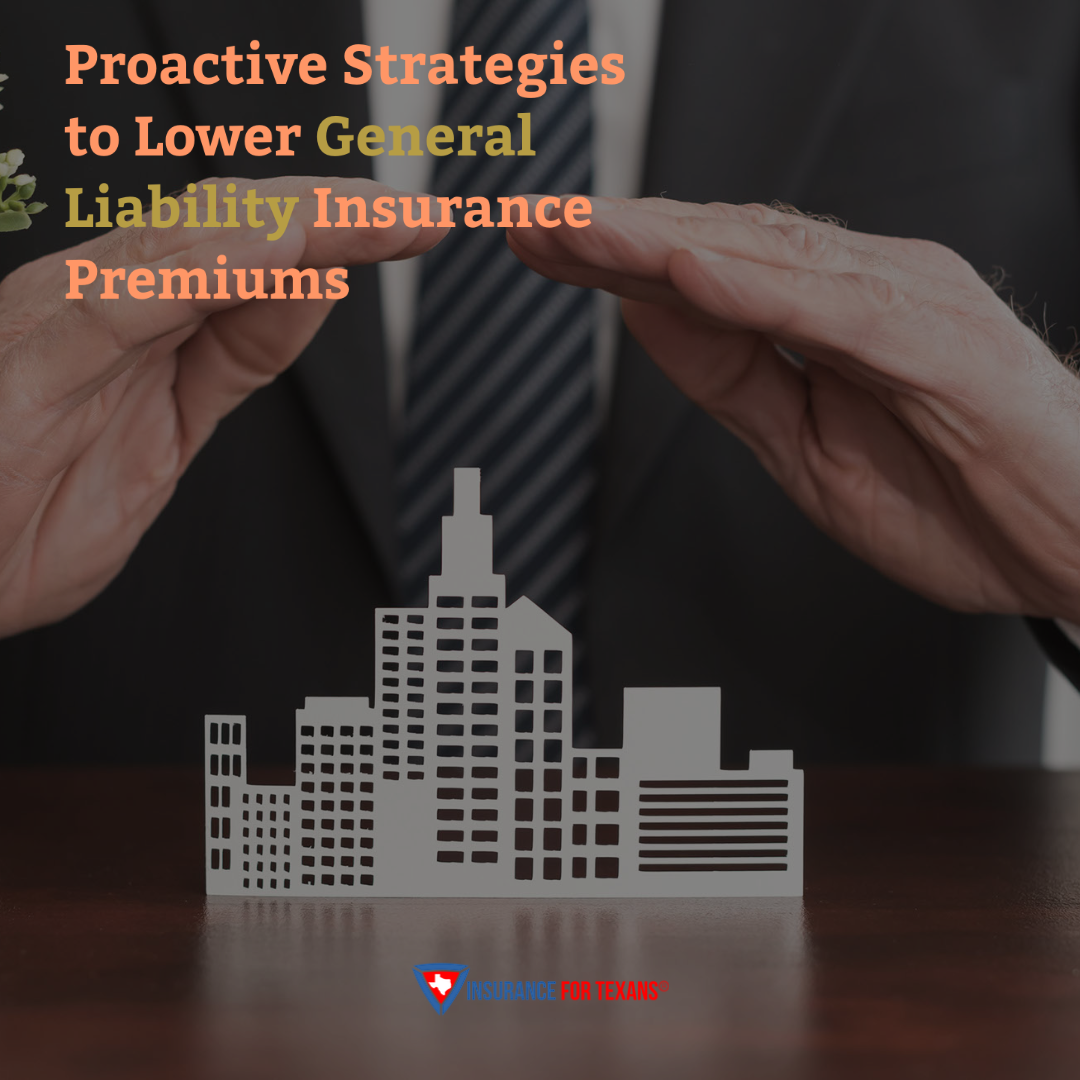 Proactive Strategies to Lower General Liability Insurance Premiums