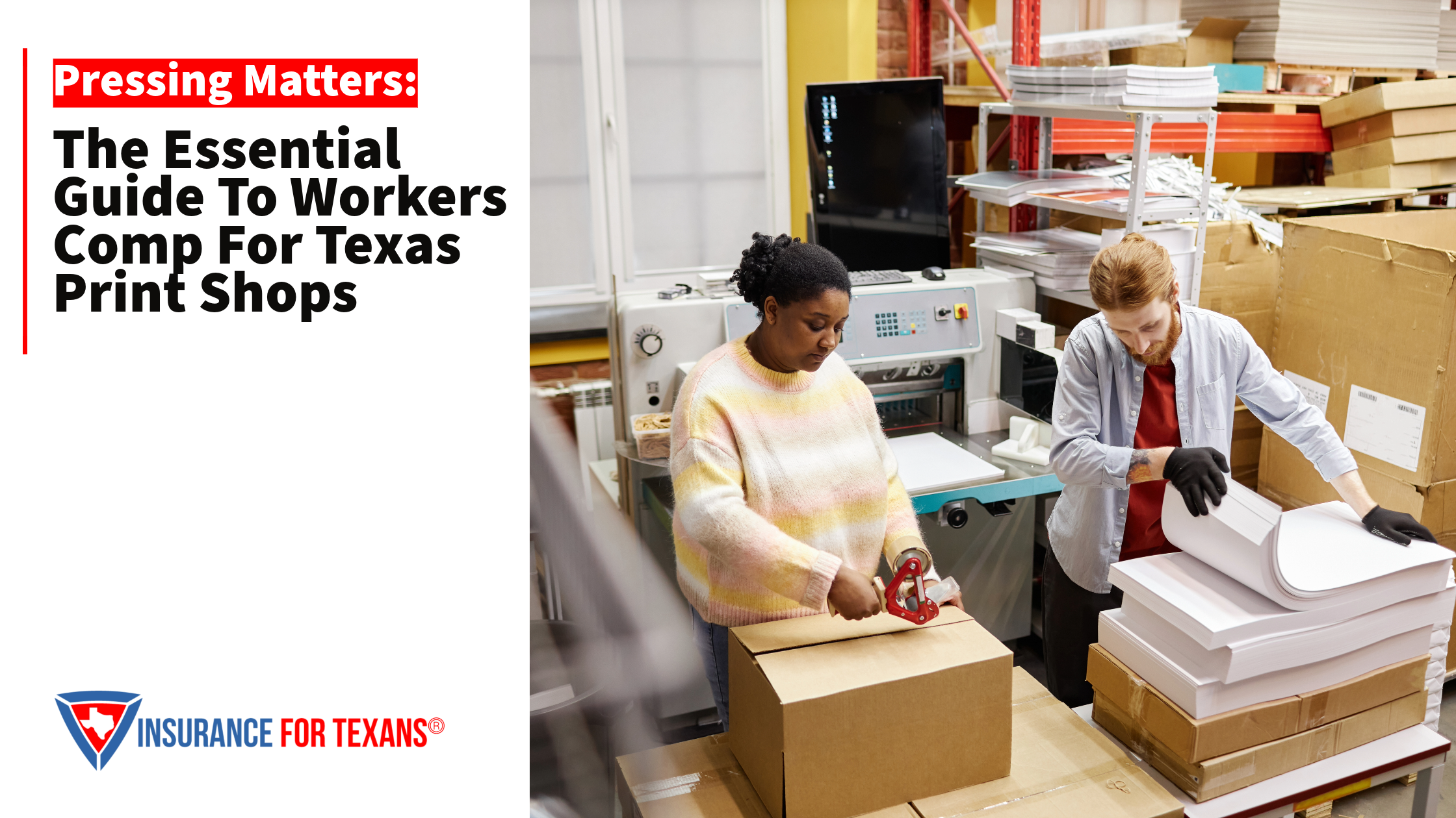 Pressing Matters: The Essential Guide to Workers Comp for Texas Print Shops