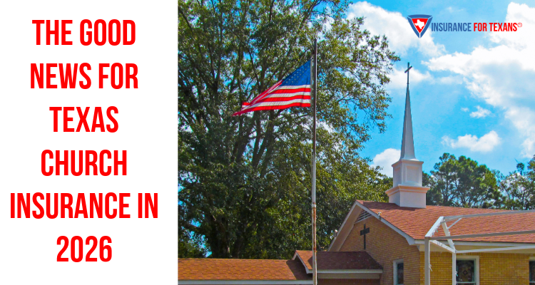 The Good News For Texas Church Insurance In 2026